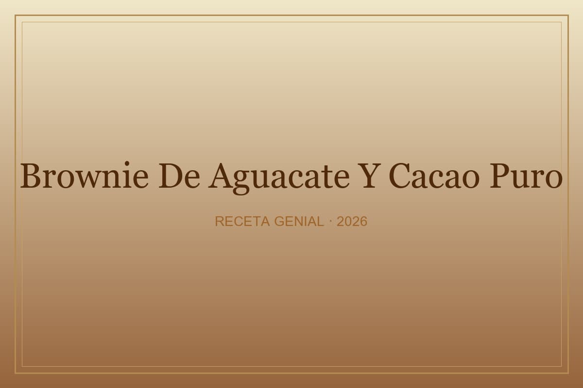 Receta de Brownie de Aguacate y Cacao Puro: La Receta Definitiva y Saludable preparada paso a paso — fotografía editorial de RecetaGenial