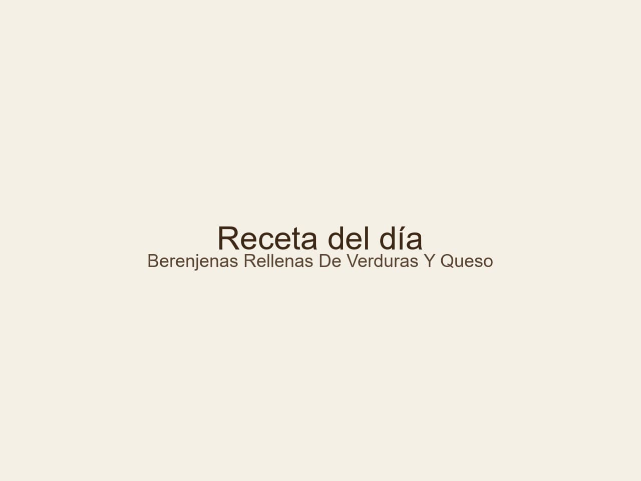 Receta de Berenjenas rellenas de verduras y queso: una receta saludable y deliciosa preparada paso a paso — fotografía editorial de RecetaGenial