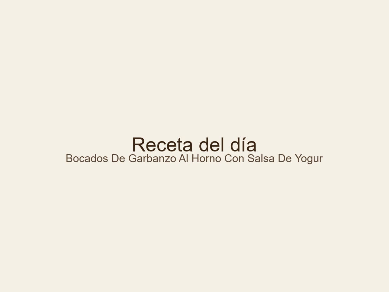 Receta de Bocados de garbanzo al horno con salsa de yogur preparada paso a paso — fotografía editorial de RecetaGenial