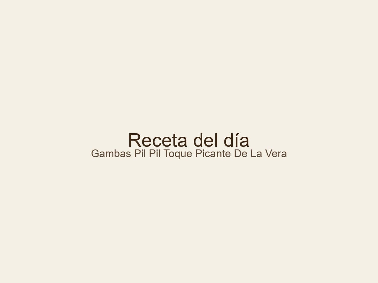 Gambas al pil-pil con un toque picante de la Vera: Receta tradicional y saludable