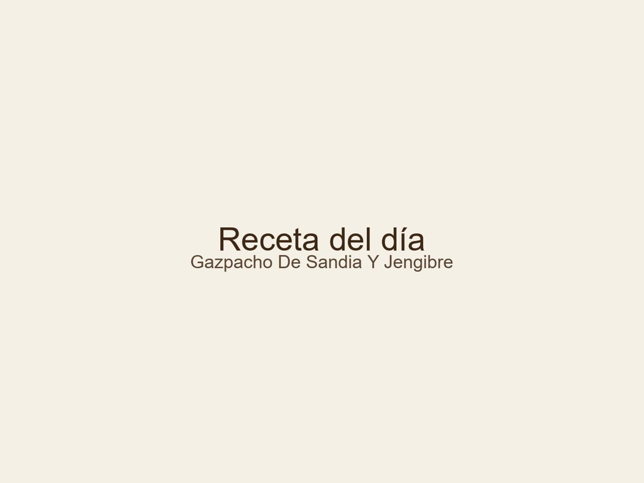 Receta de Gazpacho de sandía y jengibre: la receta definitiva para refrescar tu verano preparada paso a paso — fotografía editorial de RecetaGenial