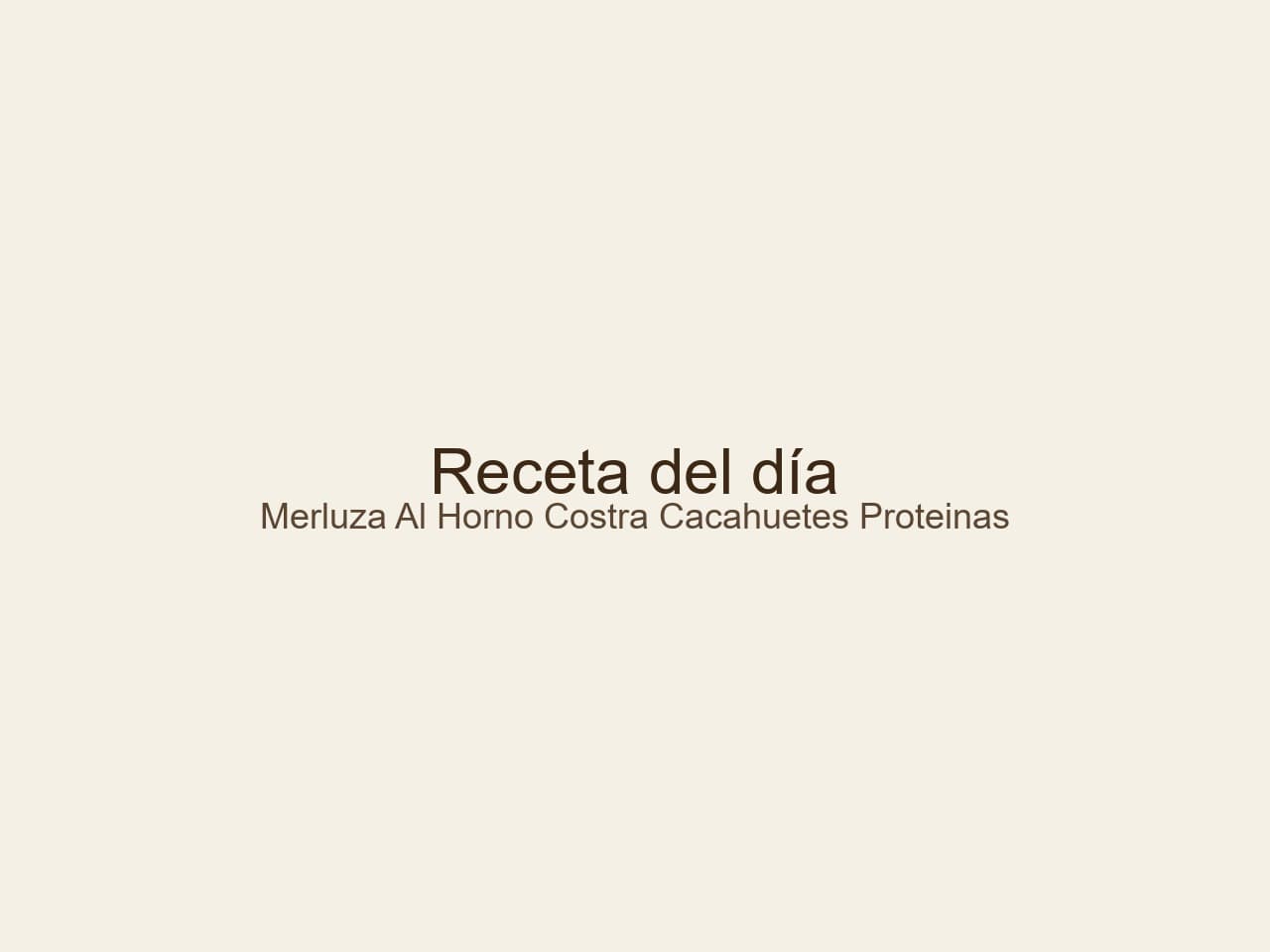 Receta de Merluza al horno con costra de cacahuetes: Una receta rica en proteínas y tradición preparada paso a paso — fotografía editorial de RecetaGenial