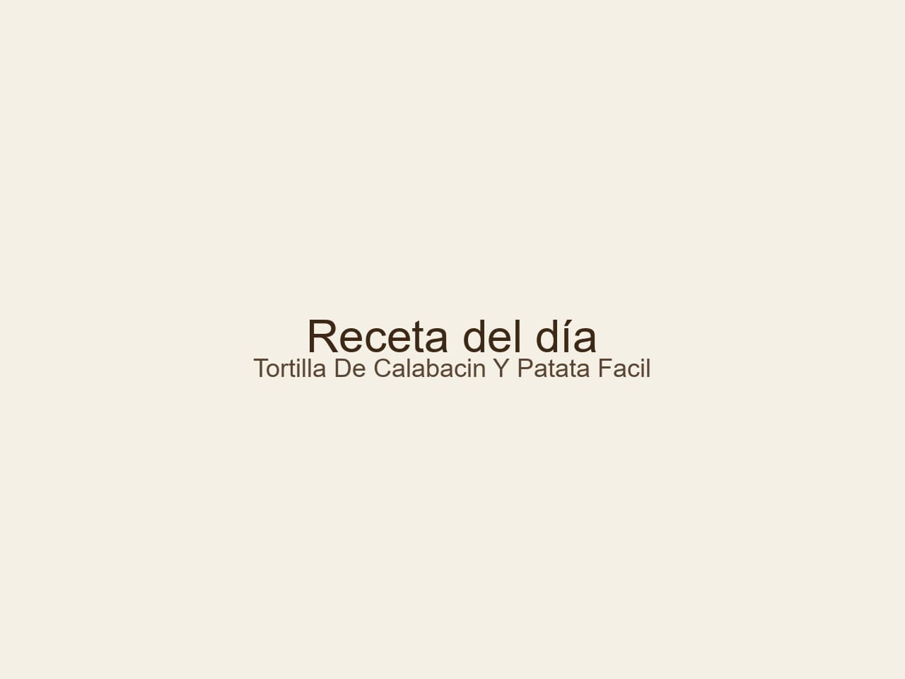 Receta de Tortilla de calabacín y patata fácil preparada paso a paso — fotografía editorial de RecetaGenial